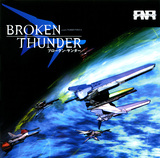 Broken Thunder - Project Thunder Force VI